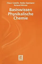 E-Book (pdf) Basiswissen Physikalische Chemie von Claus Czeslik, Heiko Seemann, Roland Winter