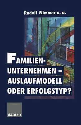 E-Book (pdf) Familienunternehmen  Auslaufmodell oder Erfolgstyp? von Ernst Domayer, Margit Oswald, Gudrun Vater
