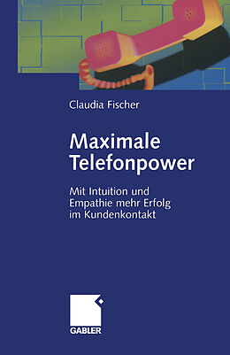 E-Book (pdf) Maximale Telefonpower von Claudia Fischer