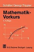 E-Book (pdf) Mathematik-Vorkurs von Wolfgang Schäfer, Kurt Georgi, Gisela Trippler