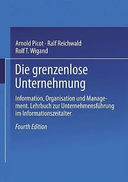 E-Book (pdf) Die grenzenlose Unternehmung von Arnold Picot, Ralf Reichwald, Rolf T. Wigand