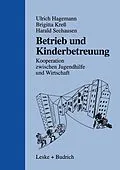 E-Book (pdf) Betrieb und Kinderbetreuung von Ulrich Hagemann, Brigitte Kreß, Harald Seehausen