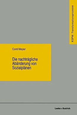 E-Book (pdf) Die nachträgliche Abänderung von Sozialplänen von Cord Meyer