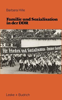 E-Book (pdf) Familie und Sozialisation in der DDR von Barbara Hille