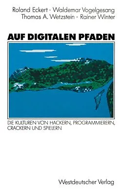 E-Book (pdf) Auf digitalen Pfaden von Waldemar Vogelgesang, Thomas A. Wetzstein, Rainer Winter