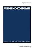 E-Book (pdf) Medienökonomie von Jürgen Heinrich
