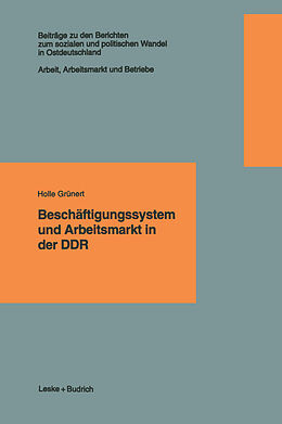 Kartonierter Einband Beschäftigungssystem und Arbeitsmarkt in der DDR von 