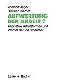 E-Book (pdf) Aufwertung der Arbeit? von Wieland Jäger, Dietmar Riemer
