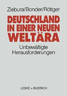 E-Book (pdf) Deutschland in einer neuen Weltära von Gilbert Ziebura, Bonder Michael, Bernd Röttger
