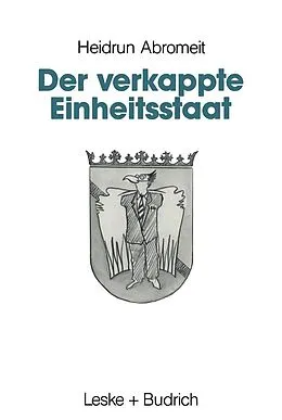 E-Book (pdf) Der verkappte Einheitsstaat von Heidrun Abromeit