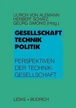 E-Book (pdf) Gesellschaft  Technik  Politik von Ulrich Alemann, Herbert Schatz, Georg Simonis
