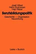 E-Book (pdf) Berufsbildungspolitik von Josef Hilbert, Helmi Südmersen, Hajo Weber
