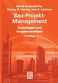 E-Book (pdf) Bau-Projekt-Management von Bernd Kochendörfer, Jens Liebchen, Markus Viering