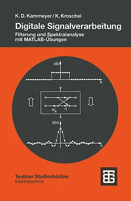 E-Book (pdf) Digitale Signalverarbeitung von Karl-Dirk Kammeyer, Kristian Kroschel