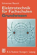 E-Book (pdf) Elektrotechnik für Fachschulen von Horst Schremser, Hansjürgen Bausch