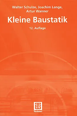 E-Book (pdf) Kleine Baustatik von H. Schulze, Joachim Lange, Artur Wanner