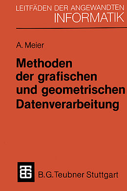 E-Book (pdf) Methoden der grafischen und geometrischen Datenverarbeitung von Andreas Meier