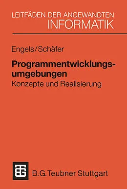 E-Book (pdf) Programmentwicklungsumgebungen von Gregor Engels, Wilhelm Schäfer