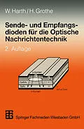 E-Book (pdf) Sende- und Empfangsdioden für die Optische Nachrichtentechnik von Wolfgang Harth, Helmut Grothe