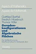 E-Book (pdf) Geradenkonfigurationen und Algebraische Flächen von Gottfried Barthel, Friedrich Hirzebruch, Thomas Höfer
