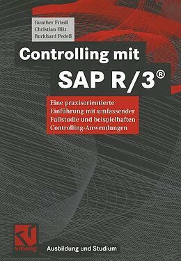 E-Book (pdf) Controlling mit SAP R/3® von Gunther Friedl, Christian Hilz, Burkhard Pedell