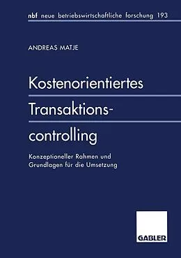 E-Book (pdf) Kostenorientiertes Transaktionscontrolling von Andreas Matje