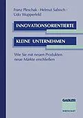 E-Book (pdf) Innovationsorientierte kleine Unternehmen von Franz Pleschak, Helmut Sabisch, Udo Wupperfeld