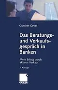 E-Book (pdf) Das Beratungs- und Verkaufsgespräch in Banken von Guenther Geyer