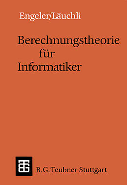 E-Book (pdf) Berechnungstheorie für Informatiker von Erwin Engeler, Peter Läuchli