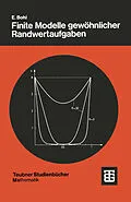 E-Book (pdf) Finite Modelle gewöhnlicher Randwertaufgaben von Prof. Dr. rer. nat. Erich Bohl
