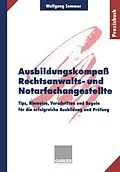 E-Book (pdf) Ausbildungskompaß Rechtsanwalts- und Notarfachangestellte von Wolfgang Sommer