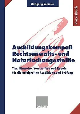 E-Book (pdf) Ausbildungskompaß Rechtsanwalts- und Notarfachangestellte von Wolfgang Sommer
