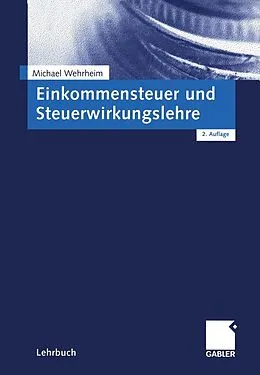 E-Book (pdf) Einkommensteuer und Steuerwirkungslehre von Michael Wehrheim