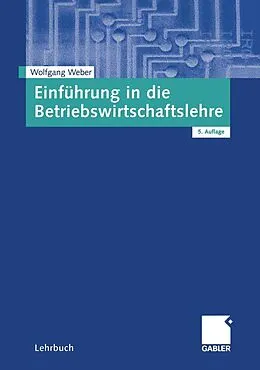 E-Book (pdf) Einführung in die Betriebswirtschaftslehre von Wolfgang Weber
