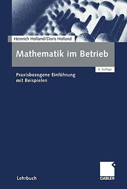 E-Book (pdf) Mathematik im Betrieb von Heinrich Holland, Doris Holland