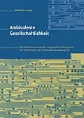 E-Book (pdf) Ambivalente Gesellschaftlichkeit von Matthias Junge