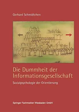 E-Book (pdf) Die Dummheit der Informationsgesellschaft von Gerhard Schmidtchen
