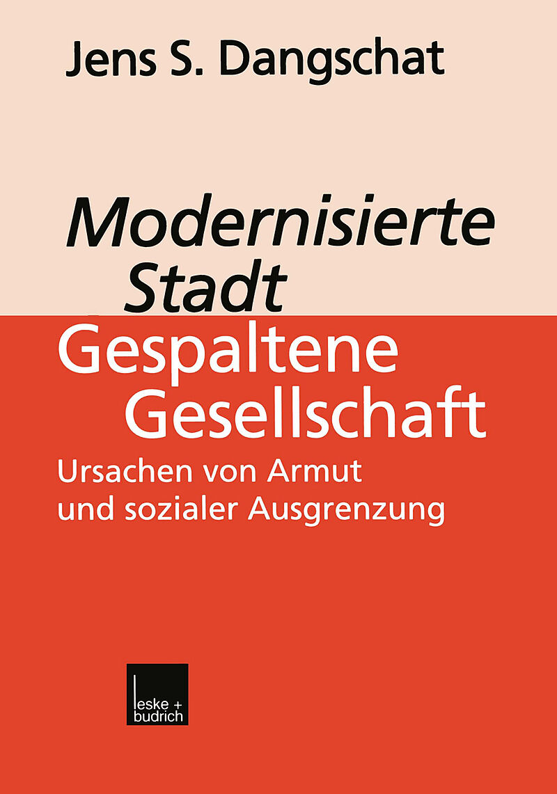 Modernisierte Stadt  gespaltene Gesellschaft