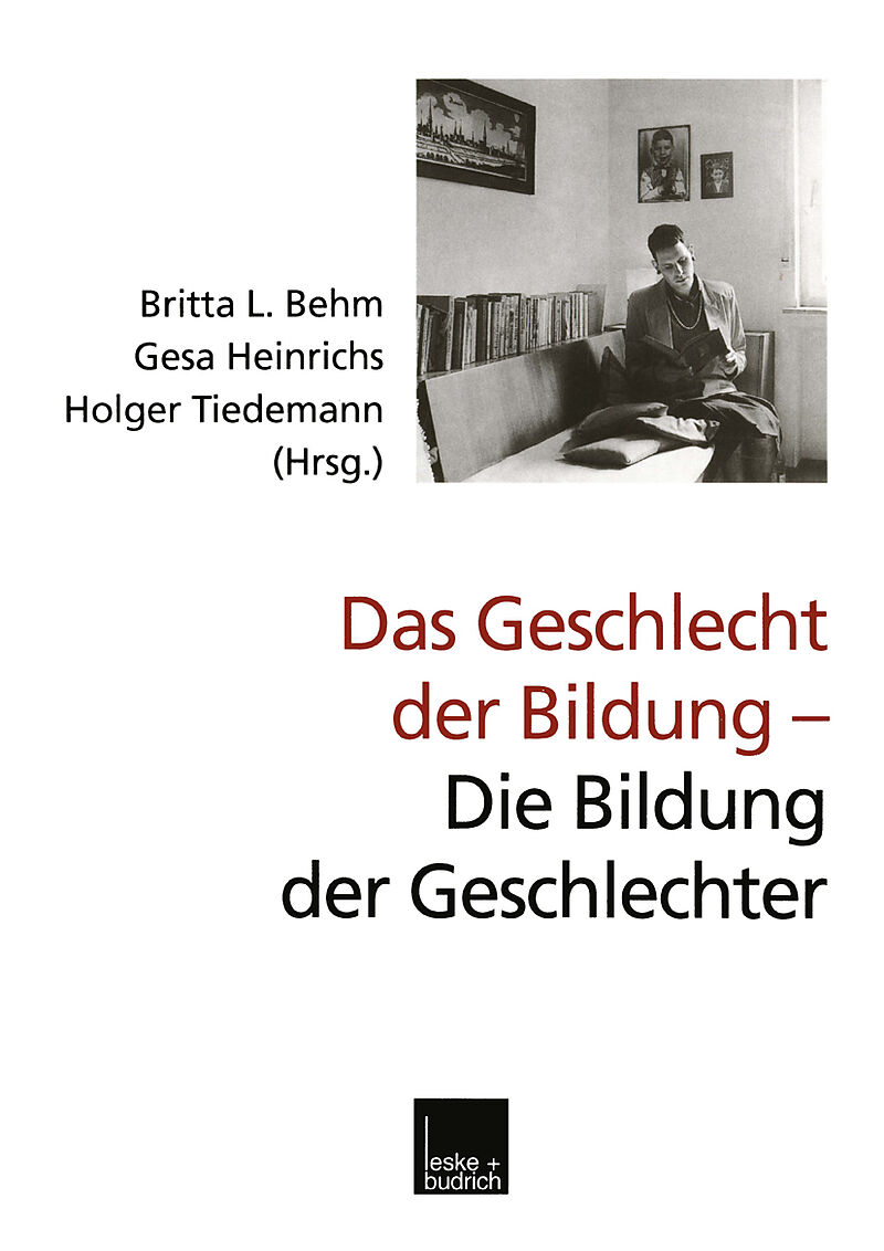 Das Geschlecht der Bildung  Die Bildung der Geschlechter