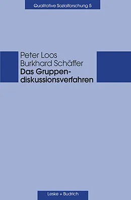 E-Book (pdf) Das Gruppendiskussionsverfahren von Peter Loos, Burkhard Schäffer