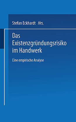 E-Book (pdf) Das Existenzgründungsrisiko im Handwerk von Stefan Eckhardt