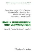 E-Book (pdf) ISDN in Unternehmen und Verwaltungen von Klaus Grimmer, Firoz Kaderali, Reinhard Rock