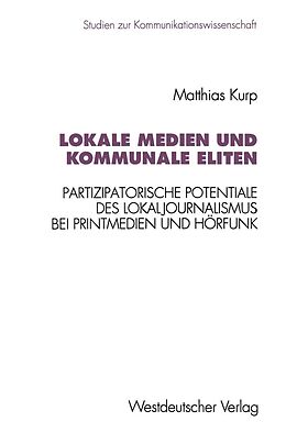E-Book (pdf) Lokale Medien und kommunale Eliten von Matthias Kurp