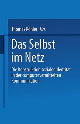 E-Book (pdf) Das Selbst im Netz von Thomas Köhler