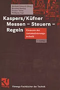 E-Book (pdf) Kaspers/Küfner Messen - Steuern - Regeln von Bernhard Berling, Berthold Heinrich, Werner Thrun
