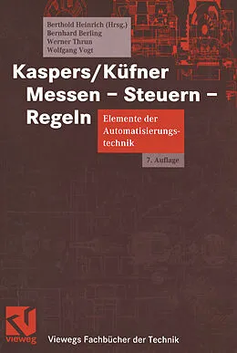 E-Book (pdf) Kaspers/Küfner Messen - Steuern - Regeln von Bernhard Berling, Berthold Heinrich, Werner Thrun