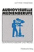E-Book (pdf) Audiovisuelle Medienberufe von Michael Schenk