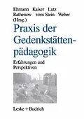 E-Book (pdf) Praxis der Gedenkstättenpädagogik von Annegret Ehmann, Wolf Kaiser, Thomas Lutz