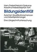 E-Book (pdf) Bildungsidentität von Harry Friebel, Heinrich Epskamp, Roswitha Friebel