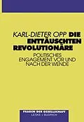 E-Book (pdf) Die enttäuschten Revolutionäre von Karl-Dieter Opp